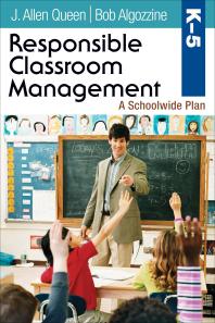 Responsible Classroom Management, Grades K-5 : A Schoolwide Plan