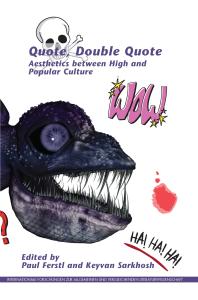 Quote, Double Quote : Aesthetics Between High and Popular Culture