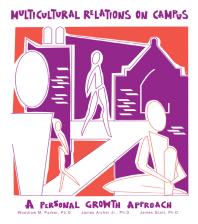 Multicultural Relations on Campus : A Personal Growth Approach