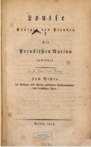 Louise [Luise], Königin von Preußen. Der Preußischen Nation gewidmet