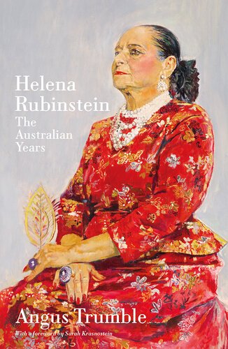 Helena Rubinstein: The Australian Years