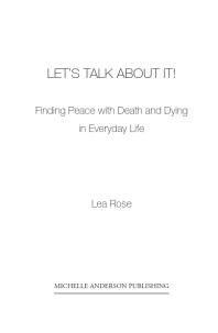 Let's Talk About it! : Finding Peace with Death and Dying in Everyday Life