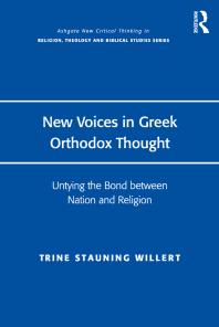 New Voices in Greek Orthodox Thought: Untying the Bond Between Nation and Religion
