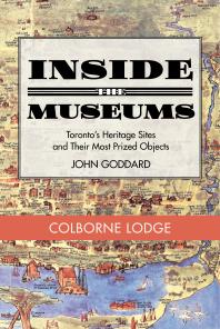 Inside the Museums - Colborne Lodge