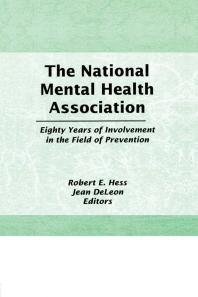 The National Mental Health Association : Eighty Years of Involvement in the Field of Prevention