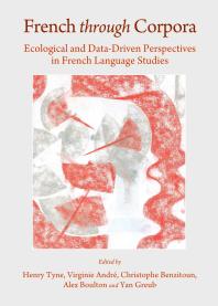 French through Corpora : Ecological and Data-Driven Perspectives in French Language Studies