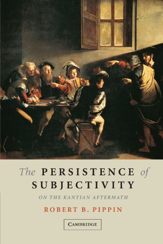 The Persistence of Subjectivity: On the Kantian Aftermath