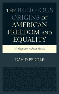 The Religious Origins of American Freedom and Equality : A Response to John Rawls