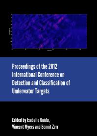 Proceedings of the 2012 International Conference on Detection and Classification of Underwater Targets