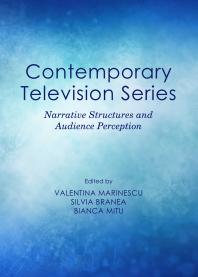 Contemporary Television Series : Narrative Structures and Audience Perception