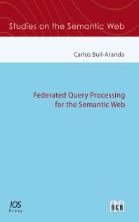 Federated Query Processing for the Semantic Web