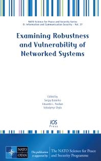 Examining Robustness and Vulnerability of Networked Systems