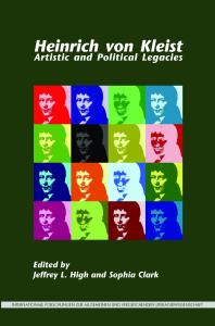 Heinrich Von Kleist : Artistic and Political Legacies
