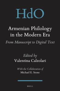 Armenian Philology in the Modern Era : From Manuscript to Digital Text