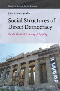 Social Structures of Direct Democracy : On the Political Economy of Equality