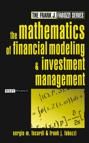 The Mathematics of Financial Modeling and Investment Management 