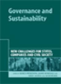 Governance and Sustainability : New Challenges for States, Companies and Civil Society