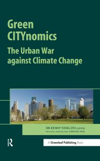 Green CITYnomics : The Urban War Against Climate Change