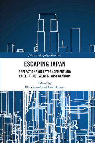 Escaping Japan: Reflections on Estrangement and Exile in the Twenty-First Century