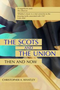 The Scots and the Union : Then and Now