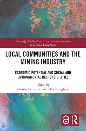 Local Communities and the Mining Industry: Economic Potential and Social and Environmental Responsibilities