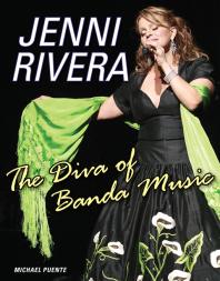 Jenni Rivera : The Diva of Banda Music