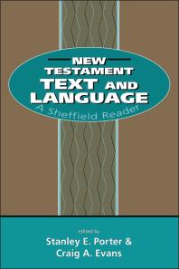 New Testament Text and Language : A Sheffield Reader