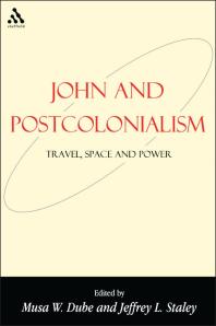 John and Postcolonialism : Travel, Space, and Power