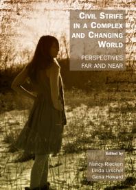 Civil Strife in a Complex and Changing World : Perspectives Far and Near