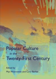 Popular Culture in the Twenty-First Century