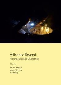 Africa and Beyond : Arts and Sustainable Development