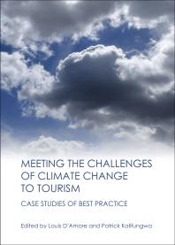 Meeting the Challenges of Climate Change to Tourism : Case Studies of Best Practice