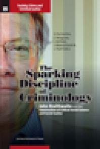 The Sparking Discipline of Criminology : John Braithwaite and the Construction of Critical Social Science and Social Justice