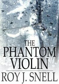 The Phantom Violin : A Mystery Story for Girls