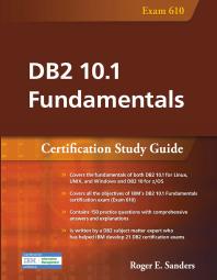 DB2 10.1 Fundamentals : Certification Study Guide