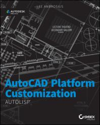 AutoCAD Platform Customization : AutoLISP