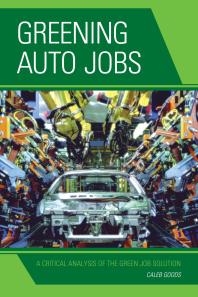 Greening Auto Jobs : A Critical Analysis of the Green Job Solution