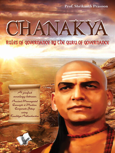 Chanakya: Rules of Governance by the Guru of Governance