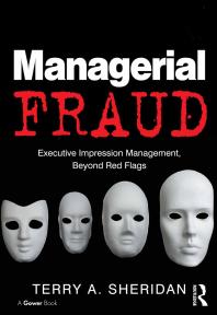 Managerial Fraud : Executive Impression Management, Beyond Red Flags