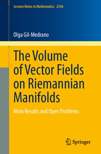The Volume of Vector Fields on Riemannian Manifolds : Main Results and Open Problems