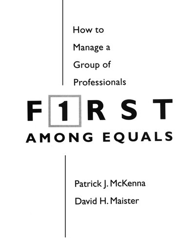 First Among Equals: How to Manage a Group of Professionals