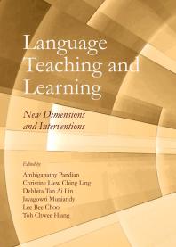 Language Teaching and Learning : New Dimensions and Interventions