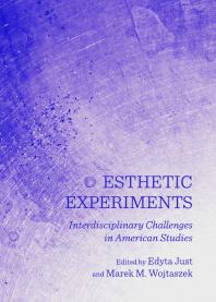 Esthetic Experiments : Interdisciplinary Challenges in American Studies