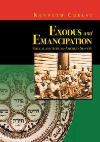 Exodus and Emancipation : Biblical and African-American Slavery