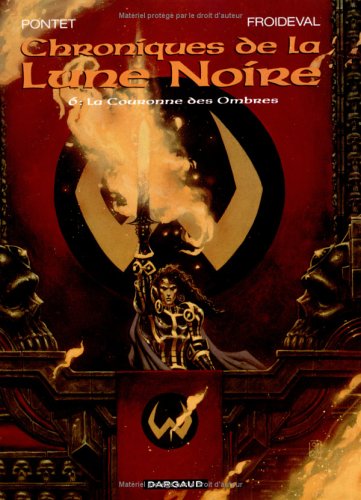 Les Chroniques de la Lune noire, tome 6 : La Couronne des ombres