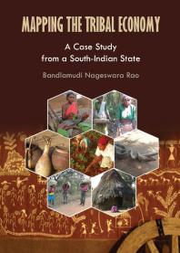 Mapping the Tribal Economy : A Case Study from a South-Indian State