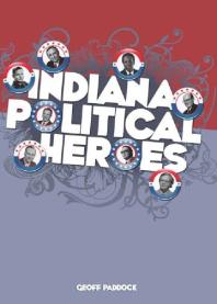 Indiana Political Heroes