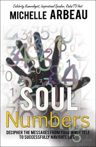 Soul Numbers : Decipher the Messages from Your Inner Self to Successfully Navigate Life