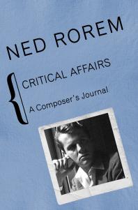 Critical Affairs : A Composer's Journal