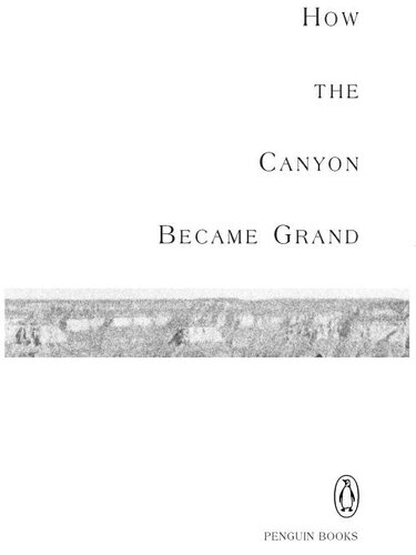 How the Canyon Became Grand: A Short History